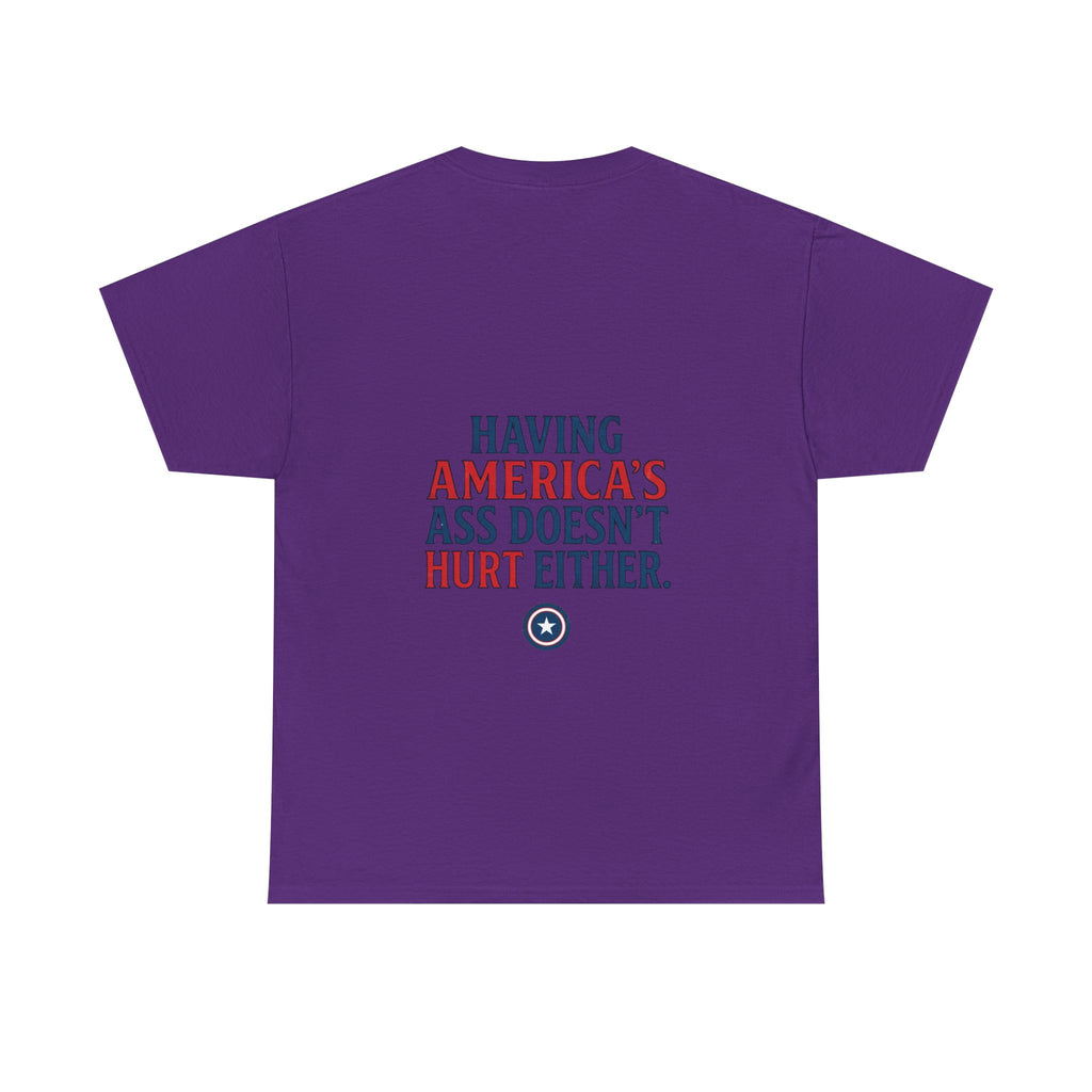 A Positive Attitude Defeats Fascism / Having America’s Ass Doesn’t Hurt Either T shirt