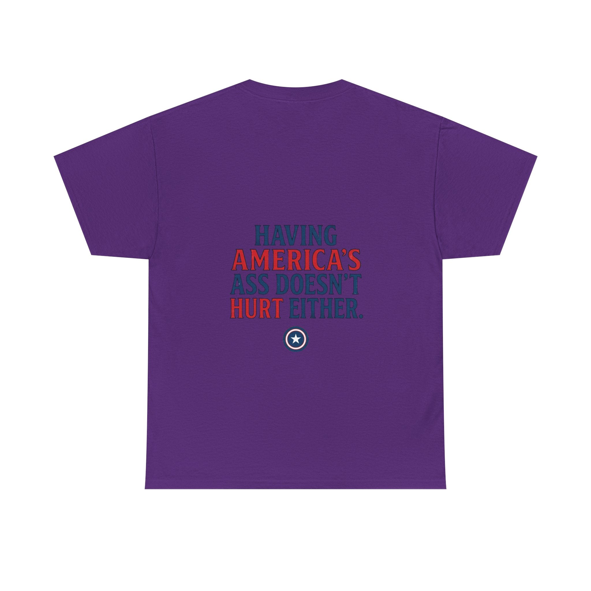 A Positive Attitude Defeats Fascism / Having America’s Ass Doesn’t Hurt Either T shirt