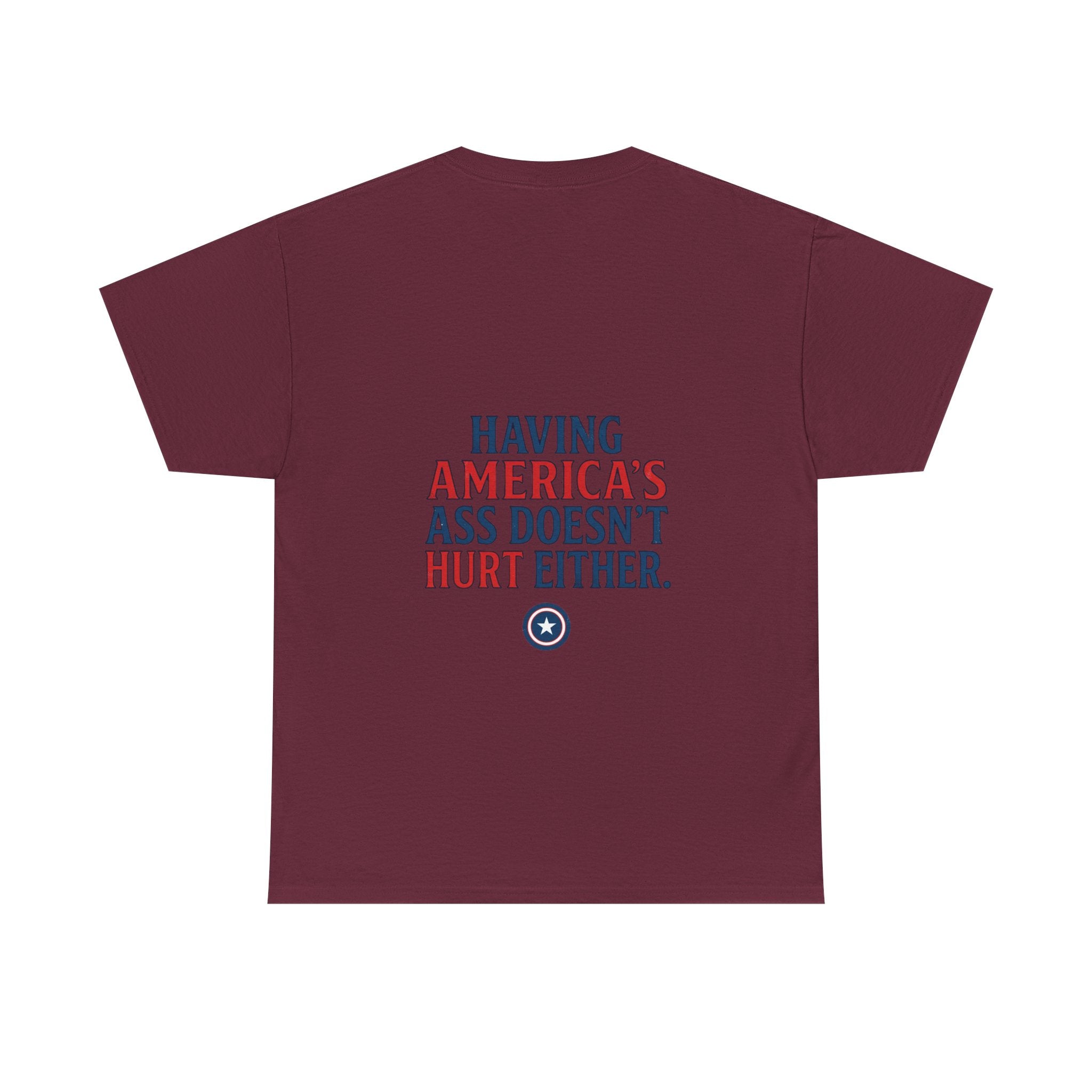 A Positive Attitude Defeats Fascism / Having America’s Ass Doesn’t Hurt Either T shirt