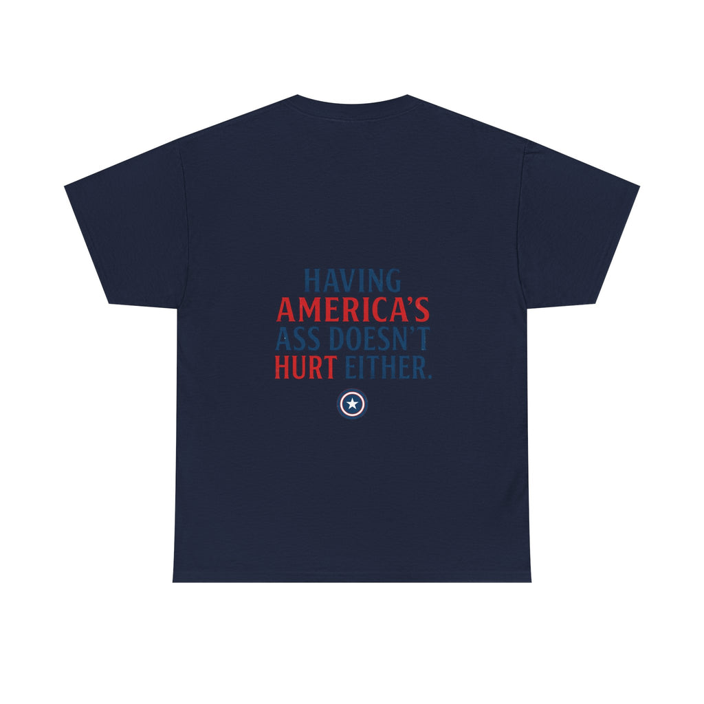 A Positive Attitude Defeats Fascism / Having America’s Ass Doesn’t Hurt Either T shirt
