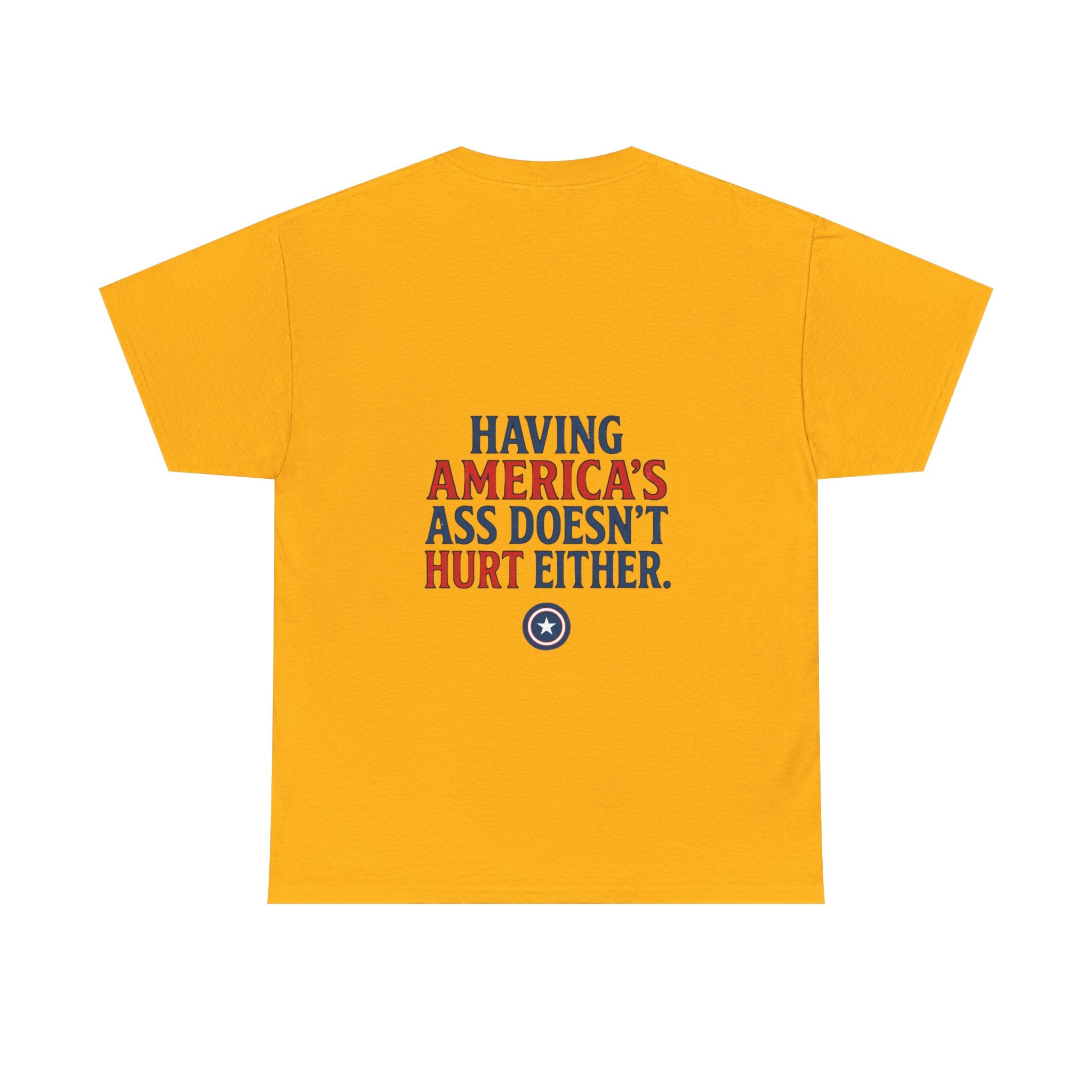A Positive Attitude Defeats Fascism / Having America’s Ass Doesn’t Hurt Either T shirt