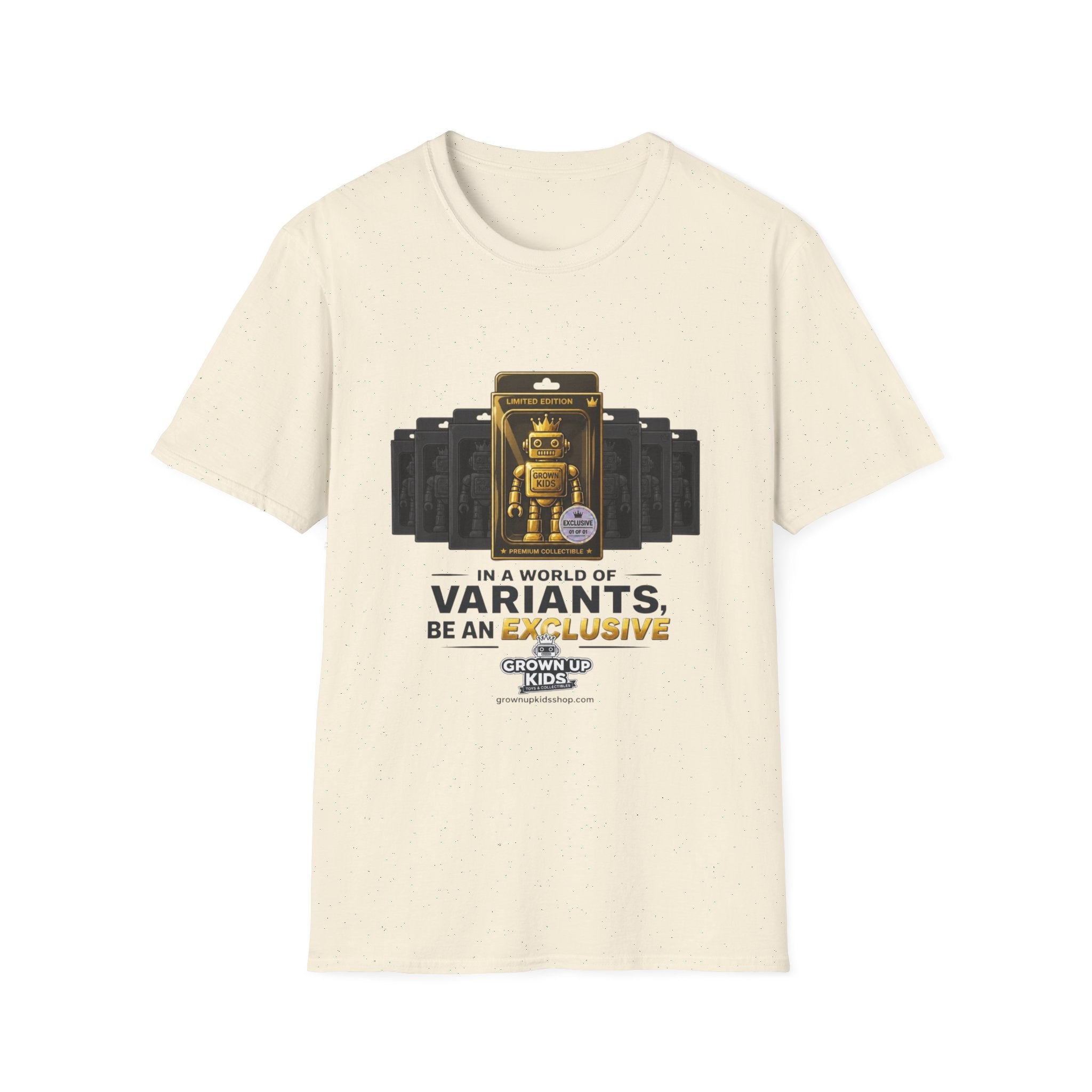 T-Shirt — "In a World of Variants Be an Exclusive" Collectible Toy Graphic Tee