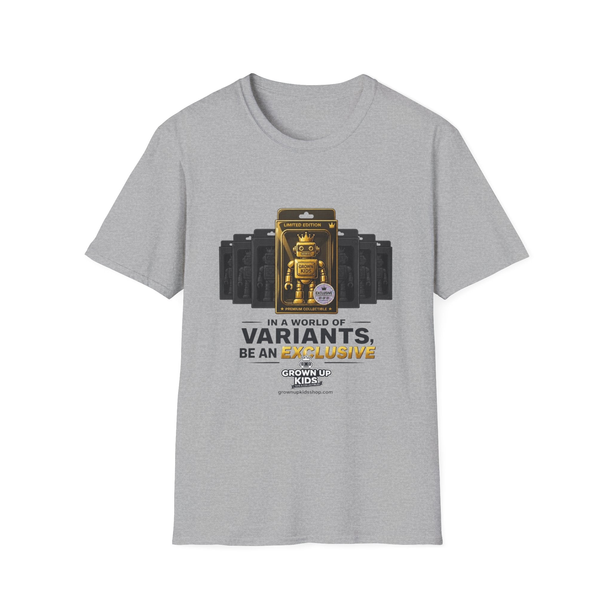 T-Shirt — "In a World of Variants Be an Exclusive" Collectible Toy Graphic Tee