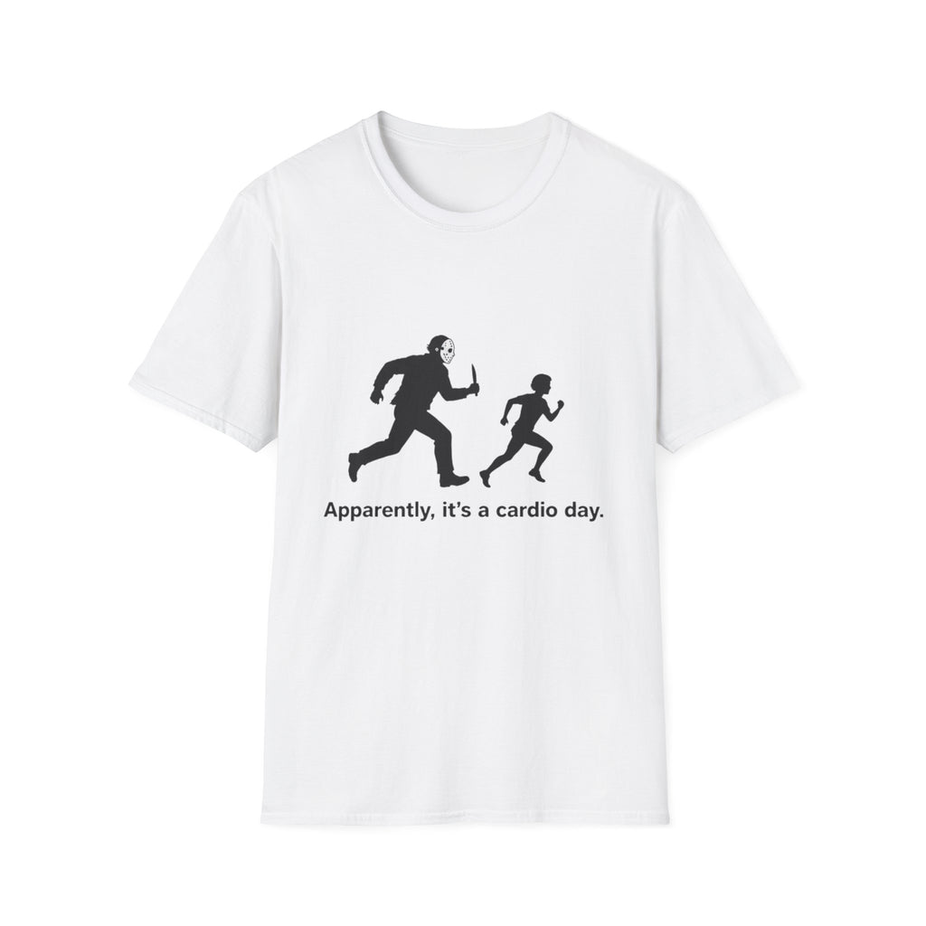 T-Shirt — "Apparently, it’s a cardio day." Funny Running Workout Tee