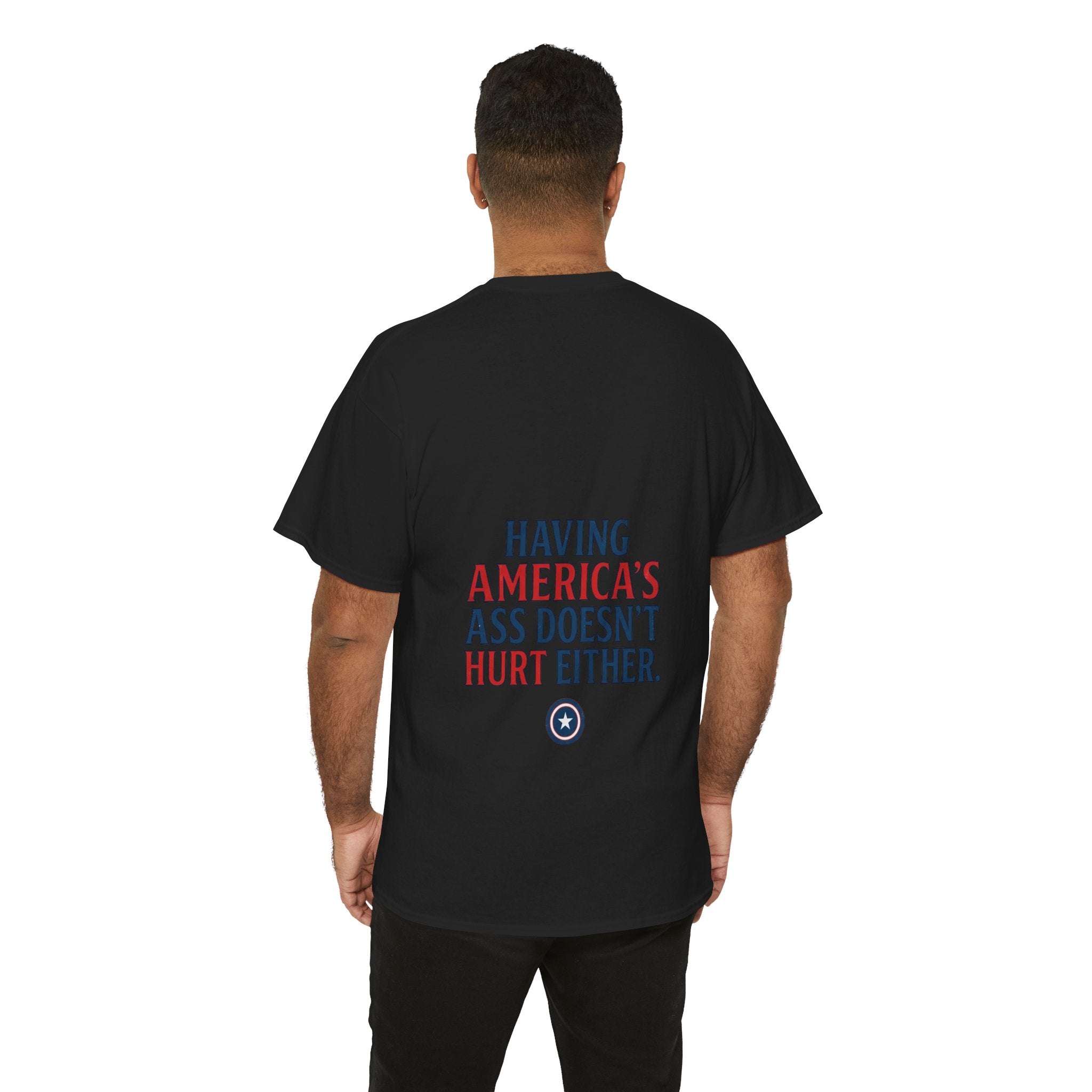 A Positive Attitude Defeats Fascism / Having America’s Ass Doesn’t Hurt Either T shirt