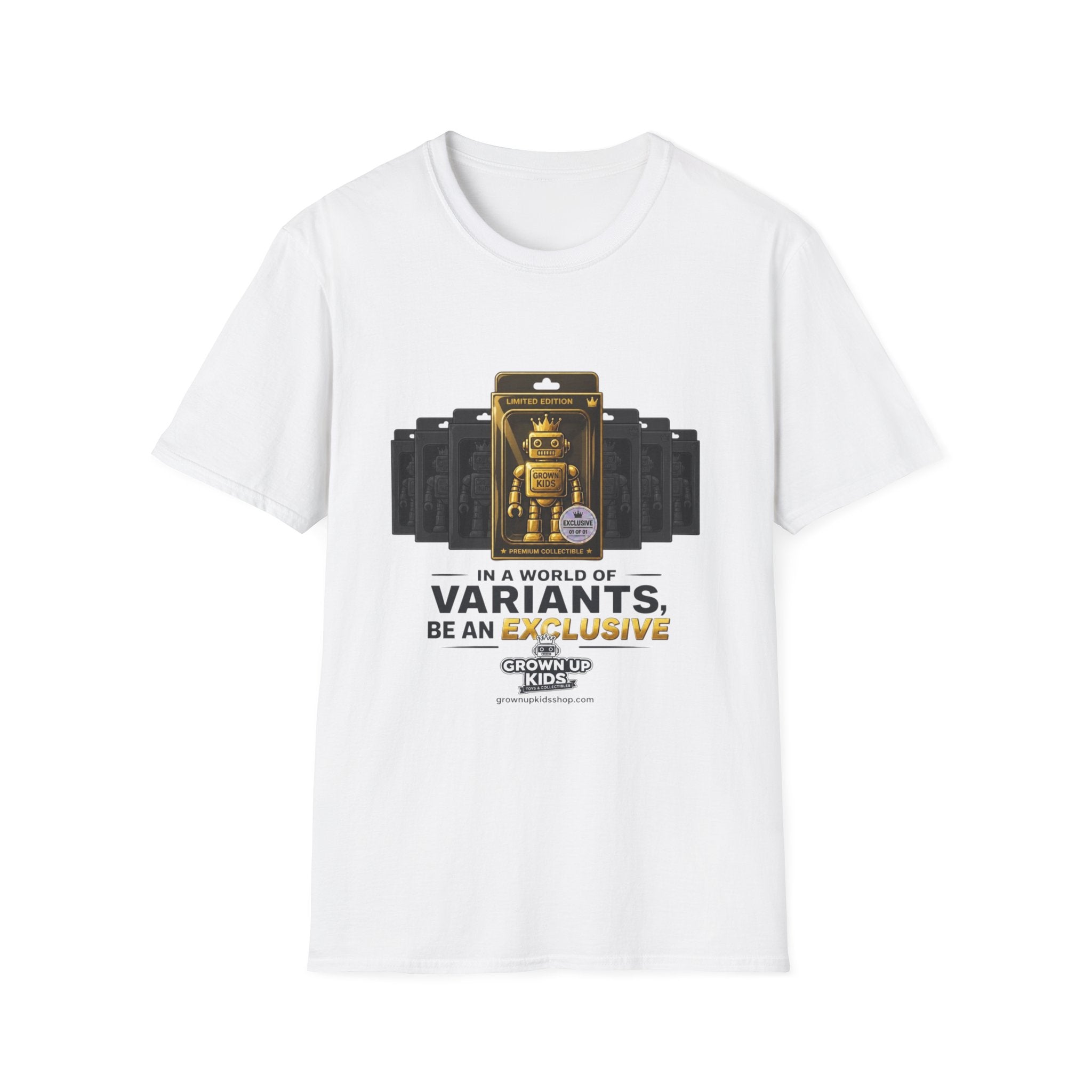T-Shirt — "In a World of Variants Be an Exclusive" Collectible Toy Graphic Tee