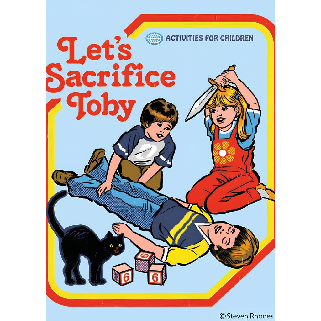 Let's Sacrifice Toby Funny Fridge Magnet - Ephemera - Grown Up Kids