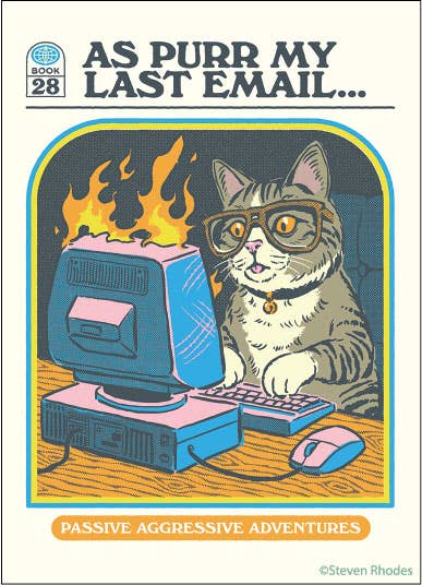 MAGNET: As purr my last email….passive aggressive adventures - Grown Up Kids