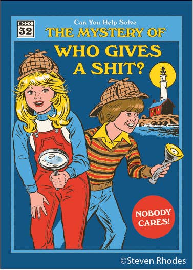 Magnet-The Mystery of Who Gives a Shit? Nobody cares! - Grown Up Kids